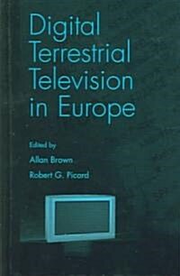 Digital Terrestrial Television in Europe (Hardcover)