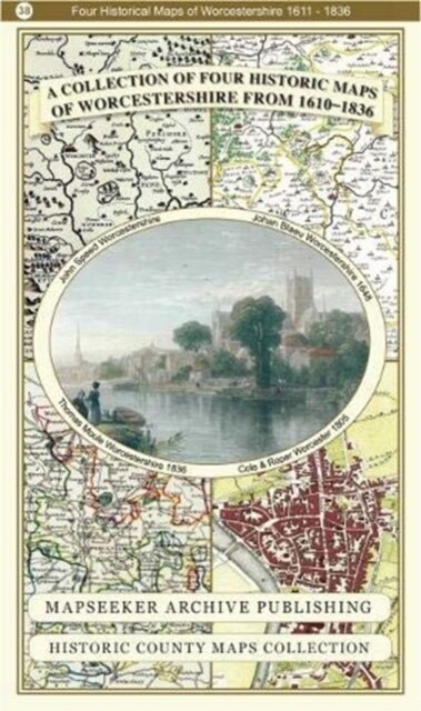 Worcestershire 1610 - 1836 - Fold Up Map that features a collection of Four Historic Maps, John Speeds County Map 1610, Johan Blaeus County Map of 1 (Paperback)