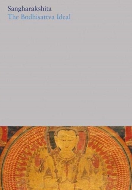 The Bodhisattva Ideal (Hardcover)