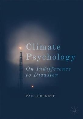 Climate Psychology: On Indifference to Disaster (Paperback, 2019)