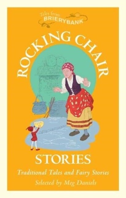 Rocking Chair Stories : Traditional Tales and Fairy Stories (Paperback)