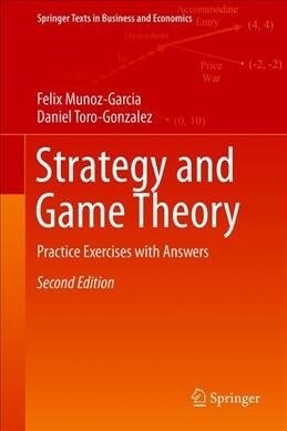 Strategy and Game Theory: Practice Exercises with Answers (Hardcover, 2, 2019)