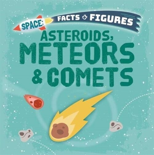 Asteroids, Meteors & Comets (Paperback)