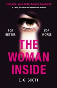 (The) woman inside: a novel