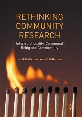 Rethinking Community Research : Inter-relationality, Communal Being and Commonality (Paperback, 1st ed. 2016)