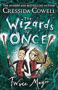 The Wizards of Once: Twice Magic : Book 2 (Paperback)