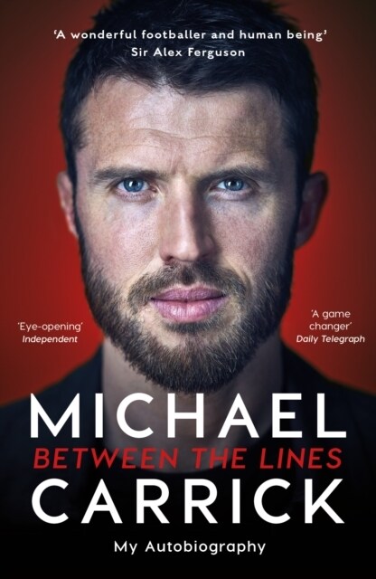 Michael Carrick: Between the Lines : My Autobiography (Paperback)
