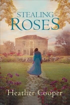 Stealing Roses : The delightful historical romance debut (Hardcover)