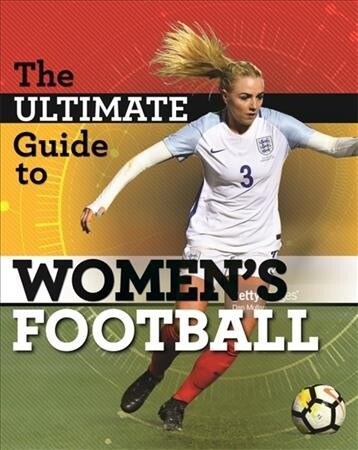 The Ultimate Guide to Womens Football (Paperback)