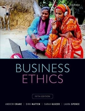 Business Ethics : Managing Corporate Citizenship and Sustainability in the Age of Globalization (Paperback, 5 Revised edition)