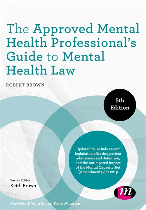 The Approved Mental Health Professionals Guide to Mental Health Law (Paperback, 5 Revised edition)