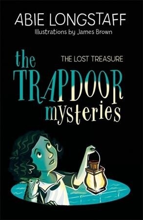 The Trapdoor Mysteries: The Lost Treasure (Paperback)