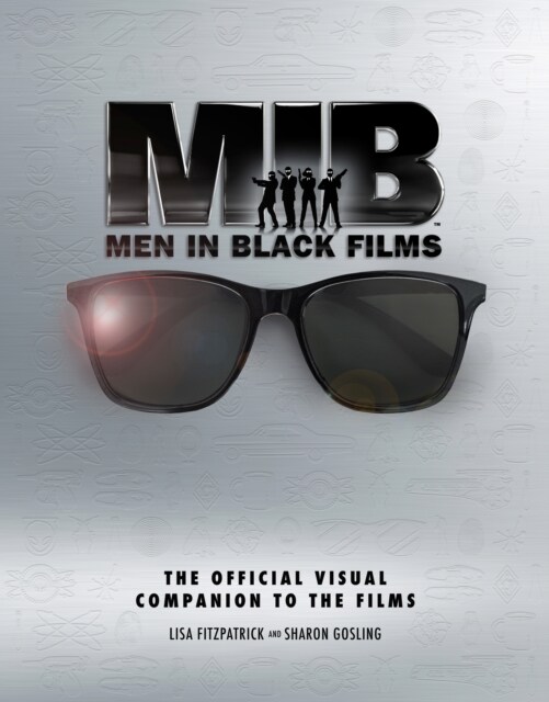 Men in Black Films: The Official Visual Companion to the Films (Hardcover)