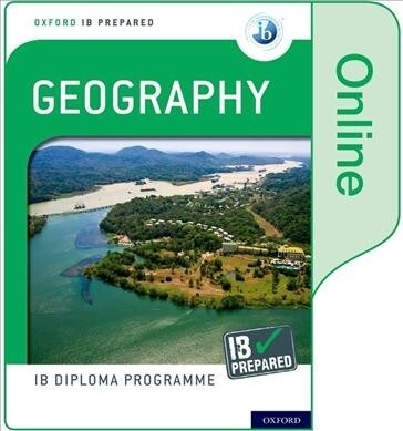 Oxford IB Diploma Programme: IB Prepared: Geography (Online) (Digital product license key)