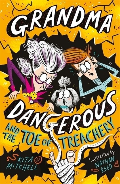 Grandma Dangerous and the Toe of Treachery : Book 3 (Paperback)
