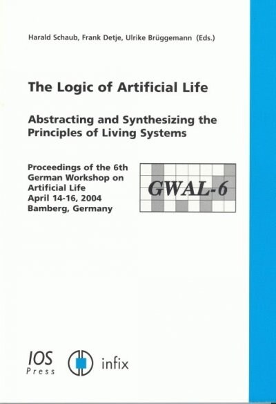 The Logic Of Artificial Life (Paperback)