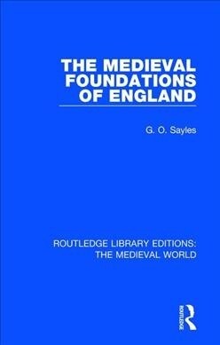 The Medieval Foundations of England (Hardcover, 1)