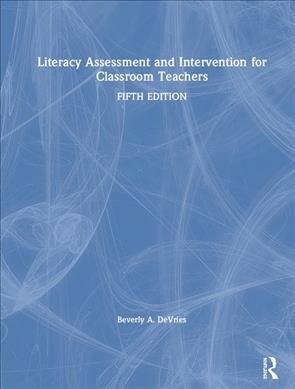 Literacy Assessment and Intervention for Classroom Teachers (Hardcover, 5)