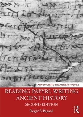 Reading Papyri, Writing Ancient History (Paperback, 2)