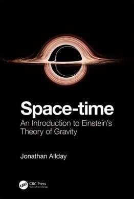 Space-time : An Introduction to Einsteins Theory of Gravity (Hardcover)