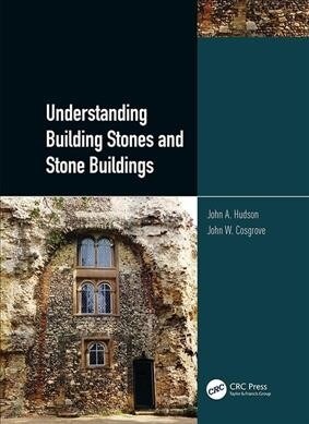 Understanding Building Stones and Stone Buildings (Hardcover, 1)