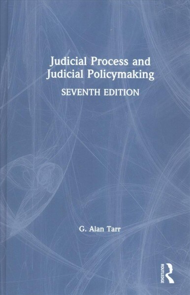 Judicial Process and Judicial Policymaking (Hardcover, 7 ed)