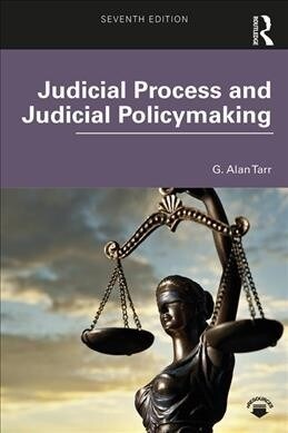 Judicial Process and Judicial Policymaking (Paperback, 7 ed)