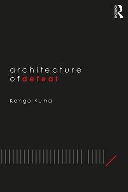 Architecture of Defeat (Hardcover, 1)