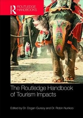 The Routledge Handbook of Tourism Impacts : Theoretical and Applied Perspectives (Hardcover)