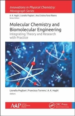 Molecular Chemistry and Biomolecular Engineering: Integrating Theory and Research with Practice (Hardcover)