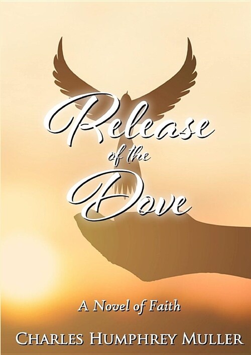 Release of the Dove (Paperback)