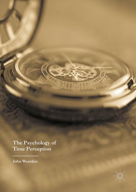 The Psychology of Time Perception (Paperback, 1st ed. 2016)