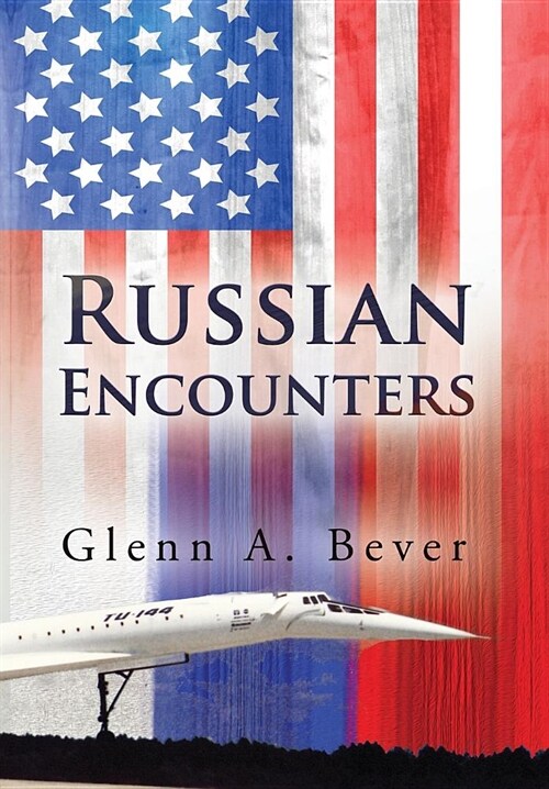 Russian Encounters: A Memoir (Hardcover)