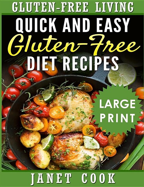 Quick and Easy Gluten-Free Diet Recipes (Paperback)