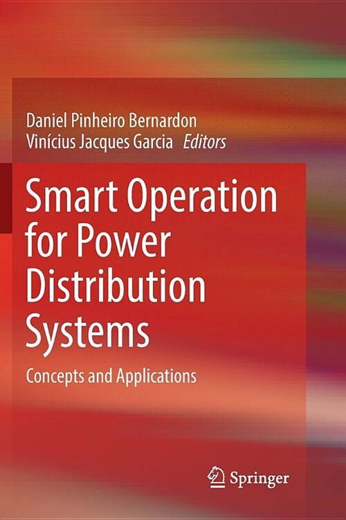 Smart Operation for Power Distribution Systems: Concepts and Applications (Paperback)