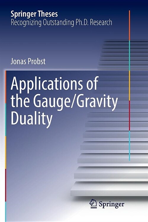 Applications of the Gauge/Gravity Duality (Paperback)