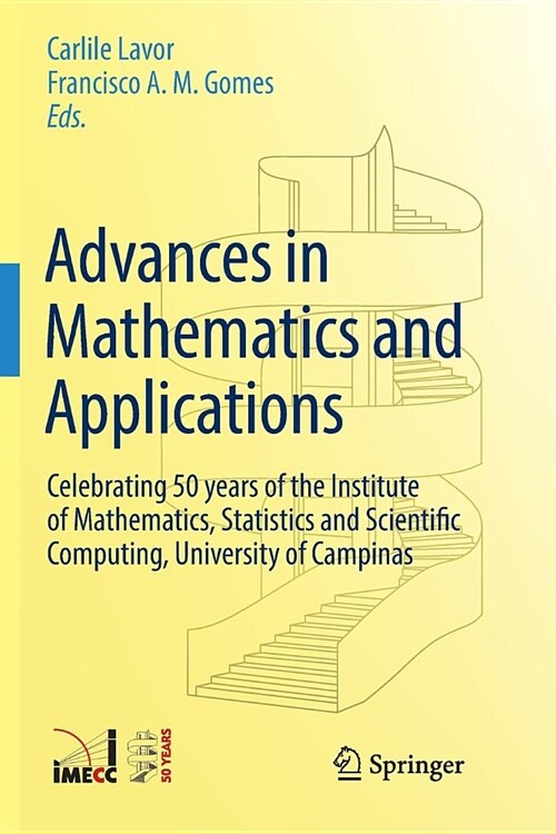 Advances in Mathematics and Applications: Celebrating 50 Years of the Institute of Mathematics, Statistics and Scientific Computing, University of Cam (Paperback)