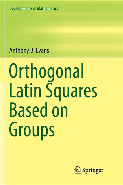 Orthogonal Latin Squares Based on Groups (Paperback)