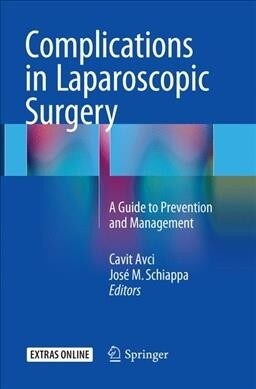 Complications in Laparoscopic Surgery: A Guide to Prevention and Management (Paperback, Softcover Repri)