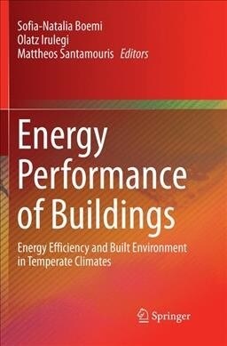 Energy Performance of Buildings: Energy Efficiency and Built Environment in Temperate Climates (Paperback, Softcover Repri)