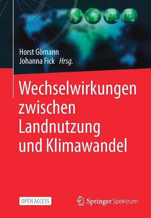 Wechselwirkungen Zwischen Landnutzung Und Klimawandel (Paperback, 1. Aufl. 2021)