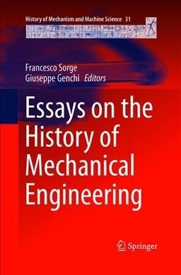 Essays on the History of Mechanical Engineering (Paperback, Softcover Repri)