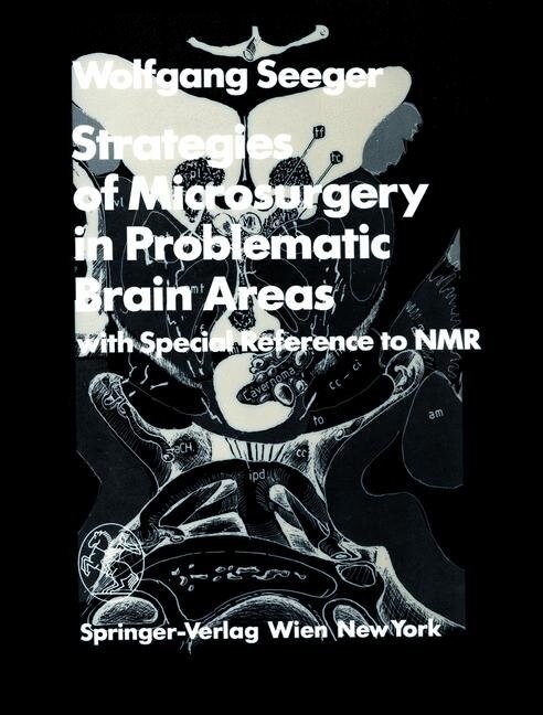 Strategies of Microsurgery in Problematic Brain Areas: With Special Reference to NMR (Paperback, Softcover Repri)