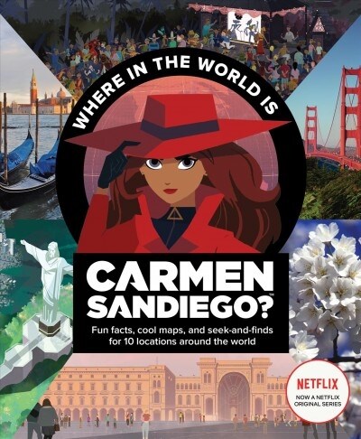 Where in the World Is Carmen Sandiego?: With Fun Facts, Cool Maps, and Seek and Finds for 10 Locations Around the World (Paperback)