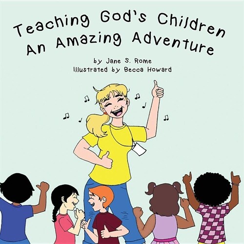 Teaching Gods Children an Amazing Adventure (Paperback)