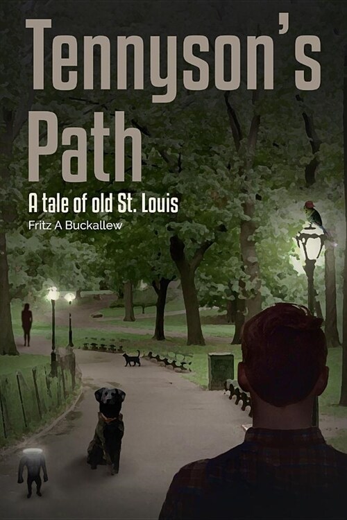 Tennysons Path: A Tale of Old St. Louis (Paperback)