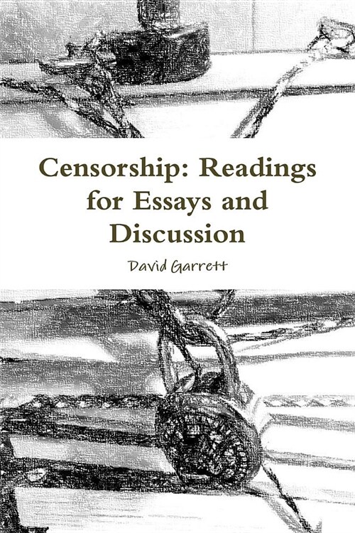 Censorship: Readings for Essays and Discussion (Paperback)