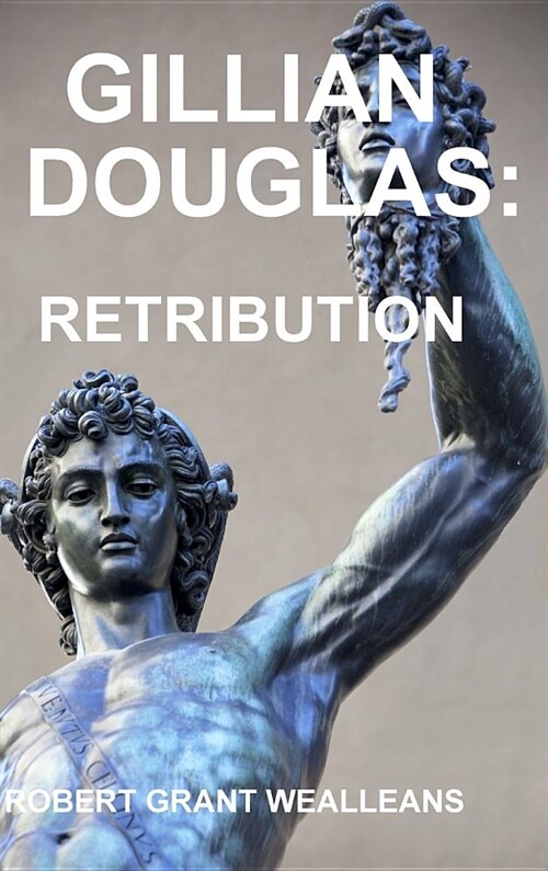 Gillian Douglas: Retribution (Hardcover)