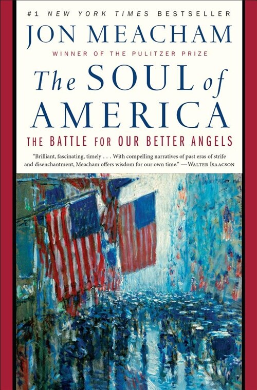 The Soul of America: The Battle for Our Better Angels (Paperback)