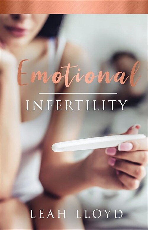 Emotional Infertility (Paperback)